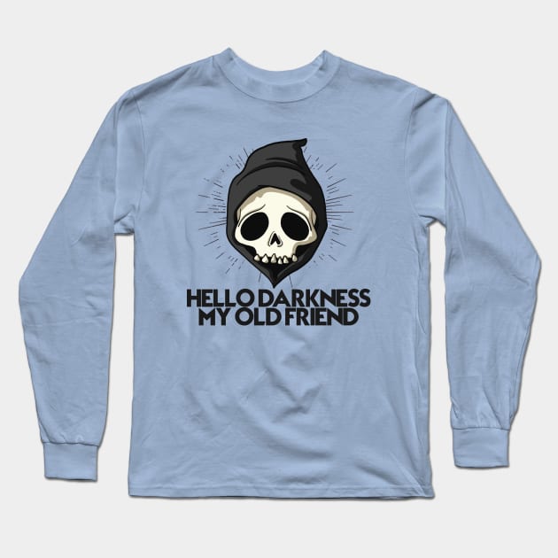 HELLO DARKNESS MY OLD FRIEND Long Sleeve T-Shirt by theanomalius_merch